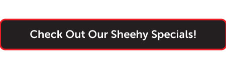 Check Out Our Sheehy Specials